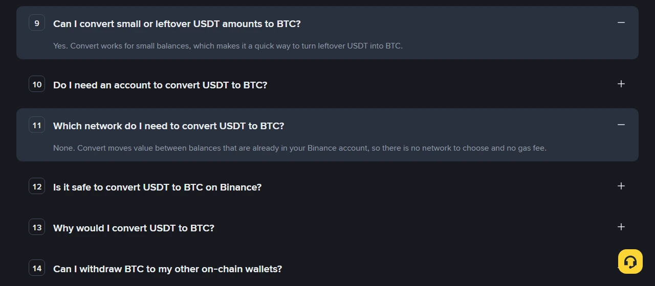 Binance Convert sahifasining FAQ boʻlimida ochilgan 9 va 11-savollar: kichik yoki qoldiq USDT ni ham Convert qilish mumkin, Convert hisob ichidagi balanslar orasida ishlagani uchun tarmoq tanlash va gas komissiyasi yoʻq