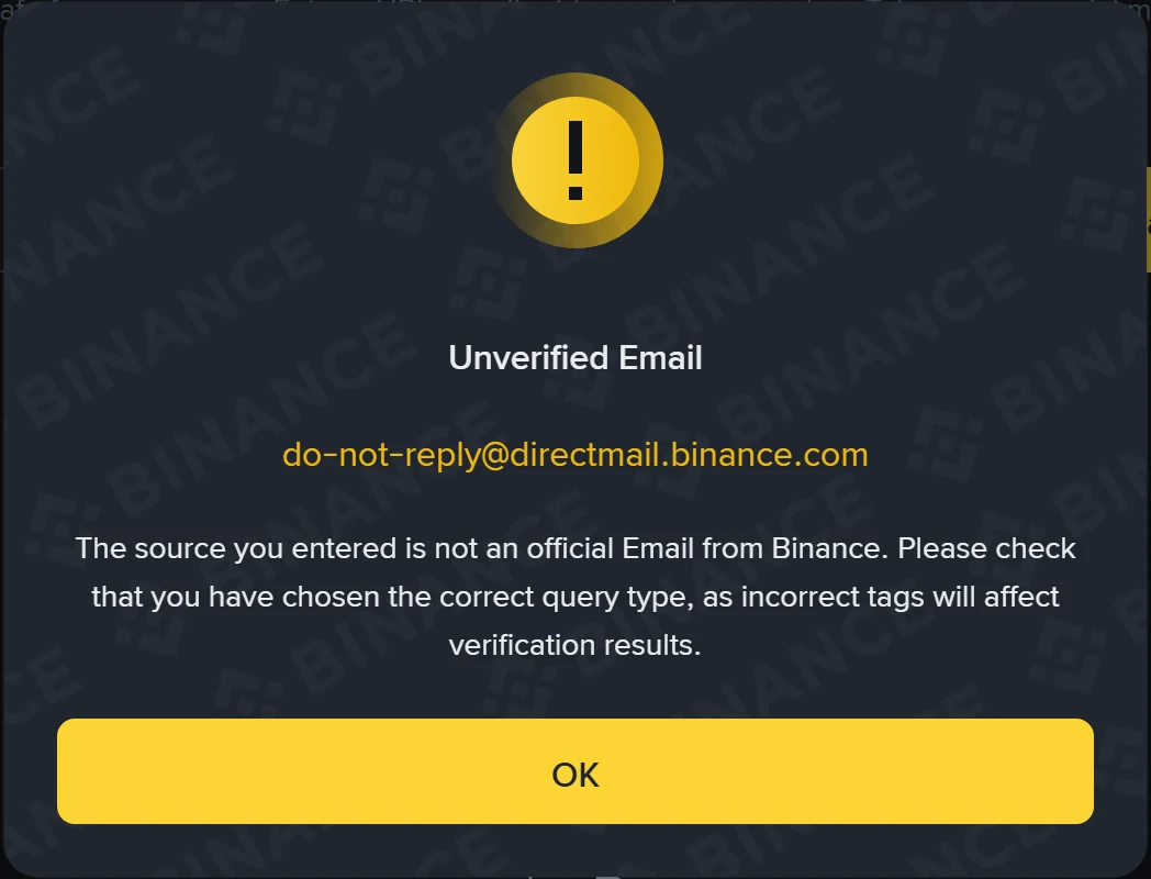 Binance Verify-এর ফলাফল উইন্ডো, শিরোনাম Unverified Email, হলুদ অক্ষরে do-not-reply@directmail.binance.com দেখানো হচ্ছে