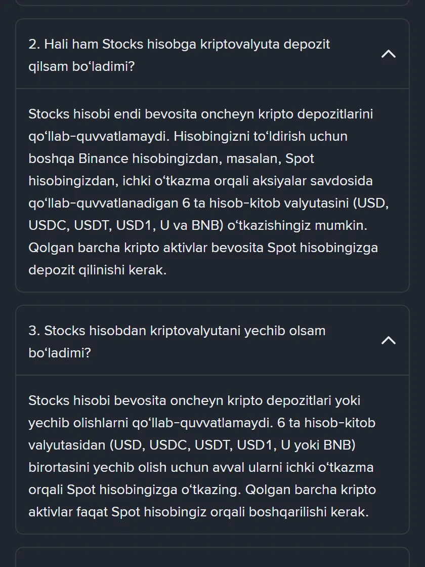 Binance yordam markazining oʻzbekcha sahifasida ochilgan ikki savol: Stocks hisobi oncheyn kripto depozitlarini qoʻllab-quvvatlamasligi va yechib olish uchun avval 6 ta hisob-kitob valyutasini ichki oʻtkazma orqali Spot hisobiga oʻtkazish kerakligi yozilgan